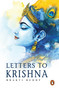 Letters to Krishna by Bhakti Buddy, 9780143483052