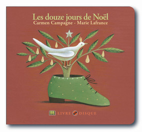 Les douze jours de Noël by Carmen Campagne, Marie Lafrance, 9782923163420