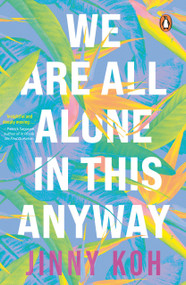 We Are All Alone In This Anyway by Jinny Koh, 9789815323634