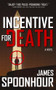 Incentive for Death by James Spoonhour, 9781608096282