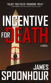 Incentive for Death by James Spoonhour, 9781608096282
