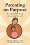 Parenting on Purpose (Raising a Child While Reparenting Yourself) by Nicole Johnson, Kaytlyn Gillis, 9781648489976