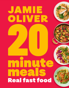 20-Minute Meals (Real Fast Food) by Jamie Oliver, 9781250492845