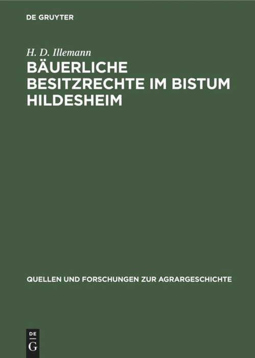 Bäuerliche Besitzrechte im Bistum Hildesheim (German Edition) by H. D. Illemann, 9783828250703