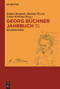 Büchners Dinge (German Edition) by Roland Borgards, Martina Wernli, Esther Köhring, 9783110793208