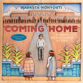 Coming Home (A Hopi Resistance Story) by Mavasta Honyouti, 9781646148172
