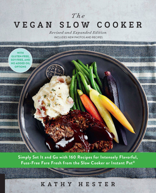 The Vegan Slow Cooker, Revised and Expanded by Kathy Hester, 9781592338429