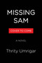 Missing Sam (A Novel) by Thrity Umrigar, 9781643757643