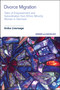Divorce Migration (Tales of Empowerment and Subordination from Ethnic Minority Women in Denmark) by Anika Liversage, 9781529258011