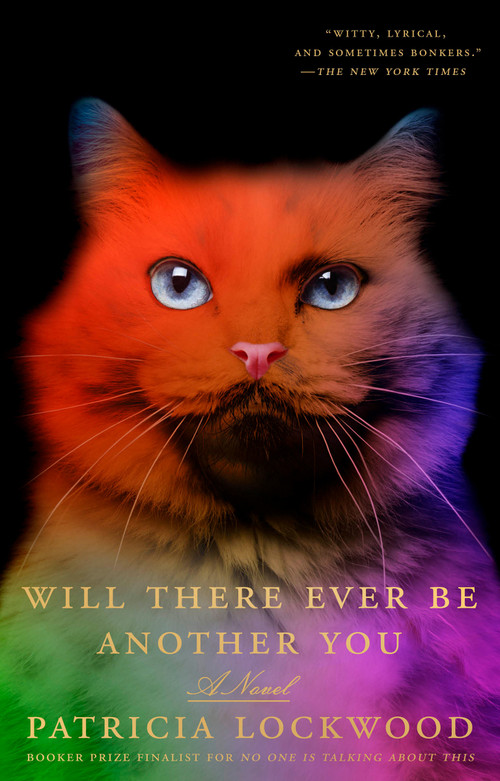 Will There Ever Be Another You (A Novel) by Patricia Lockwood, 9780593718568