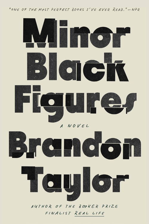 Minor Black Figures (A Novel) by Brandon Taylor, 9780593332375