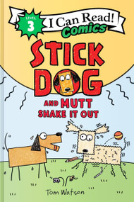 Stick Dog and Mutt Shake It Out by Tom Watson, Tom Watson, 9780063395367