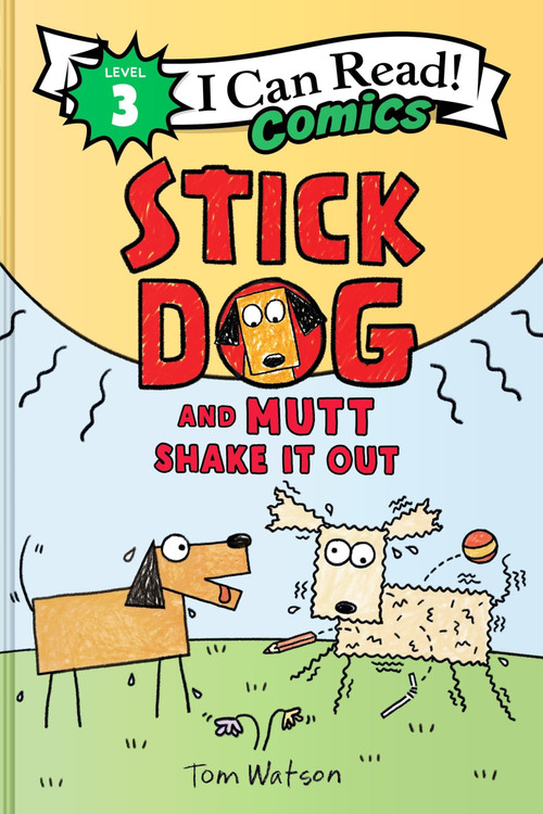 Stick Dog and Mutt Shake It Out by Tom Watson, Tom Watson, 9780063395367
