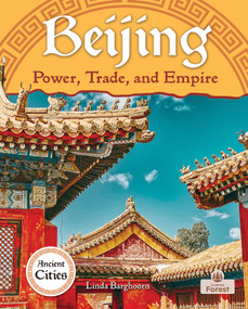 Beijing: Power, Trade, and Empire by Linda Barghoorn, 9781039892828