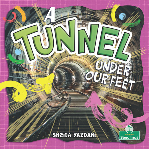 A Tunnel Under Our Feet by Sheila Yazdani, 9781039890077