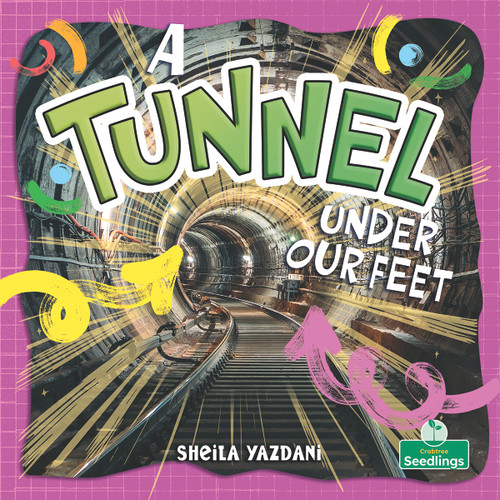 A Tunnel Under Our Feet by Sheila Yazdani, 9781039890749