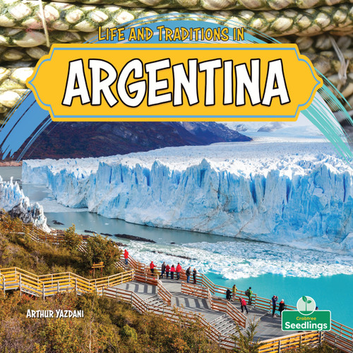 Life and Traditions in Argentina by Arthur Yazdani, 9781039890275