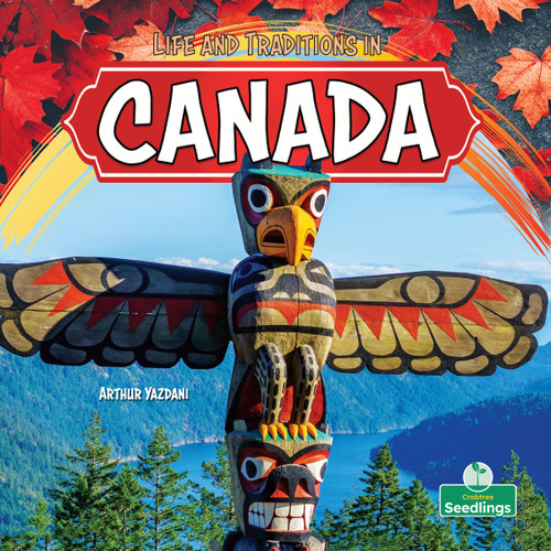 Life and Traditions in Canada by Arthur Yazdani, 9781039890176