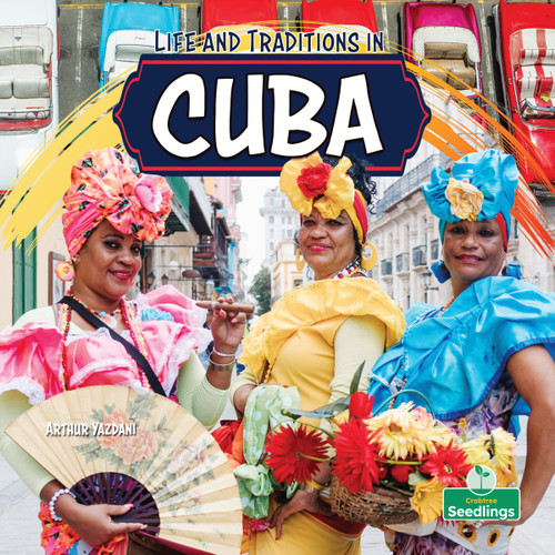 Life and Traditions in Cuba by Arthur Yazdani, 9781039890985