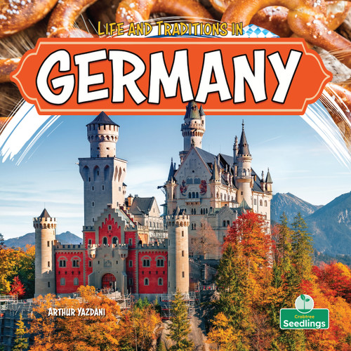 Life and Traditions in Germany by Arthur Yazdani, 9781039890220
