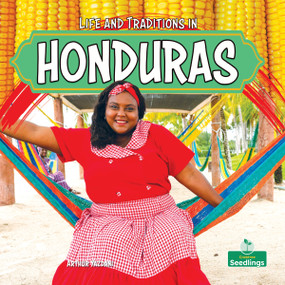 Life and Traditions in Honduras by Arthur Yazdani, 9781039891005