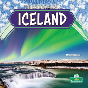 Life and Traditions in Iceland by Arthur Yazdani, 9781039890343