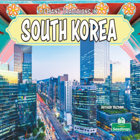 Life and Traditions in South Korea by Arthur Yazdani, 9781039891036