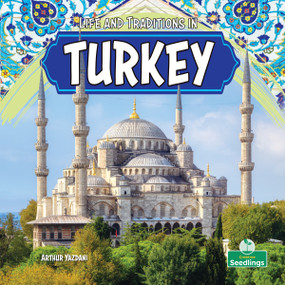 Life and Traditions in Turkey by Arthur Yazdani, 9781039890879