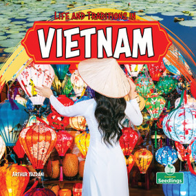 Life and Traditions in Vietnam by Arthur Yazdani, 9781039890381