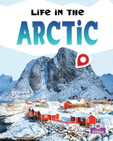 Life in the Arctic by Heather C.  Hudak, 9781039892767