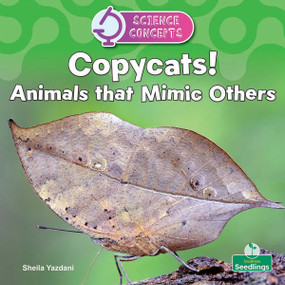 Copycats! Animals that Mimic by Sheila Yazdani, 9781039890572