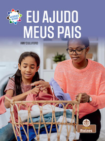 Eu Ajudo Meus Pais (I Help Out My Parents) (Portuguese Edition) by Amy Culliford, 9781039893702