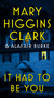 It Had to Be You by Mary Higgins Clark, Alafair Burke, 9781668034668
