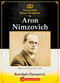 Aron Nimzovich (Master of Positional Chess) by Boroljub Zlatanovic, 9789493435346