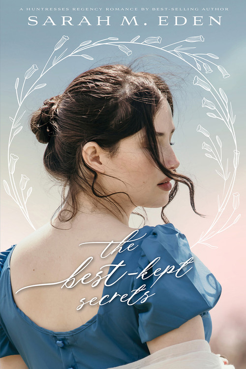 The Best-Kept Secrets by Sarah M. Eden, 9781524428037