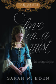 Love in a Mist by Sarah M. Eden, 9781524428679