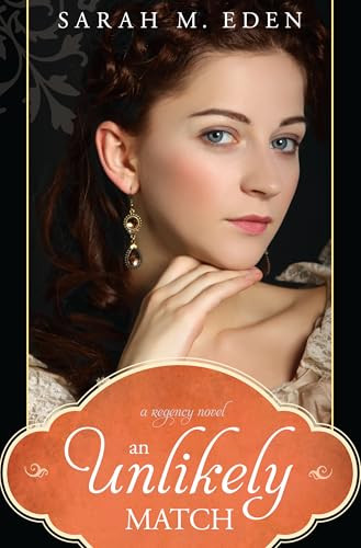 An Unlikely Match by Sarah M. Eden, 9781608615667