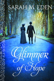 Glimmer of Hope by Sarah M. Eden, 9781621084655