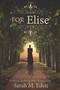 For Elise by Sarah M. Eden, 9781621087878