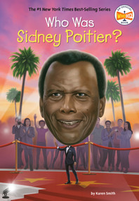 Who Was Sidney Poitier? by Shelia P. Moses, Who HQ, Tim Foley, 9798217052844
