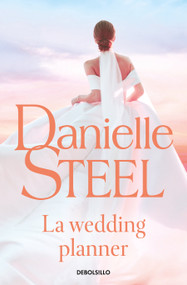 La wedding planner / The Wedding Planner (Spanish Edition) by Danielle Steel, 9788466389723