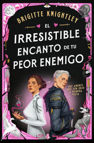 El irresistible encanto de tu peor enemigo / The Irresistible Urge to Fall for Your Enemy (Spanish Edition) by Brigitte Knightley, 9788466392310