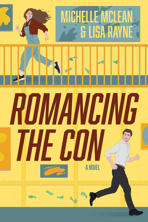 Romancing the Con by Michelle Mclean, Lisa Rayne, 9798892428040
