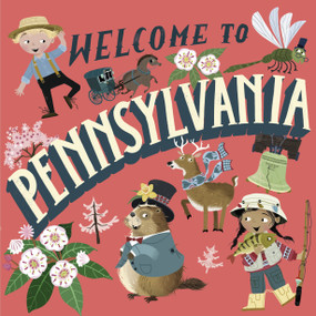 Welcome to Pennsylvania (Welcome To) by Kathleen Olmstead, Asa Gilland, 9798217223596