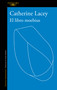 El libro moebius / The Möbius Book (Spanish Edition) by Catherine Lacey, 9788410496767