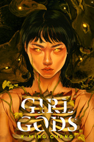 Girl Gods by K-Ming Chang, 9798217114078