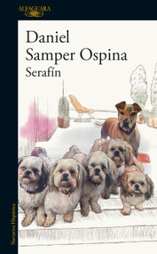 Serafin (Spanish Edition) by Daniel Samper Ospina, 9786287880474