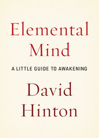 Elemental Mind (A Little Guide to Awakening) by David Hinton, 9781645476023