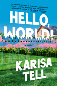 Hello, World! by Karisa Tell, 9798217181018