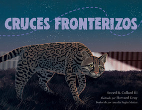 Cruces fronterizos (Spanish Edition) by Sneed B. Collard III, Howard Gray, Anyeliz Pagan Munoz, 9781623547158